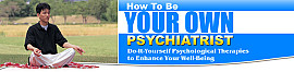 How To Be Your Own Psychiatrist