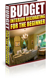 Budget Interior Decorating for the Beginner